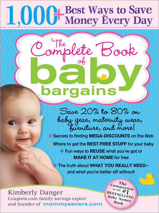 Title details for The Complete Book of Baby Bargains by Kimberly Danger - Available